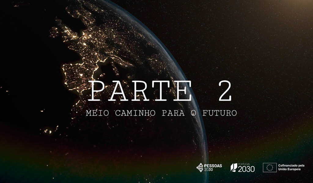 Disponível 2ª parte do filme “Concretizar Abril – Meio Caminho para o Futuro” promovido pelo PESSOAS 2030